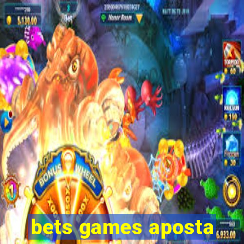 bets games aposta